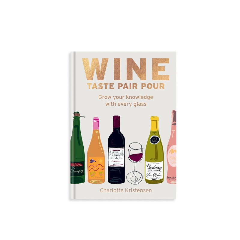 Wine Taste Pair Pour Guide
