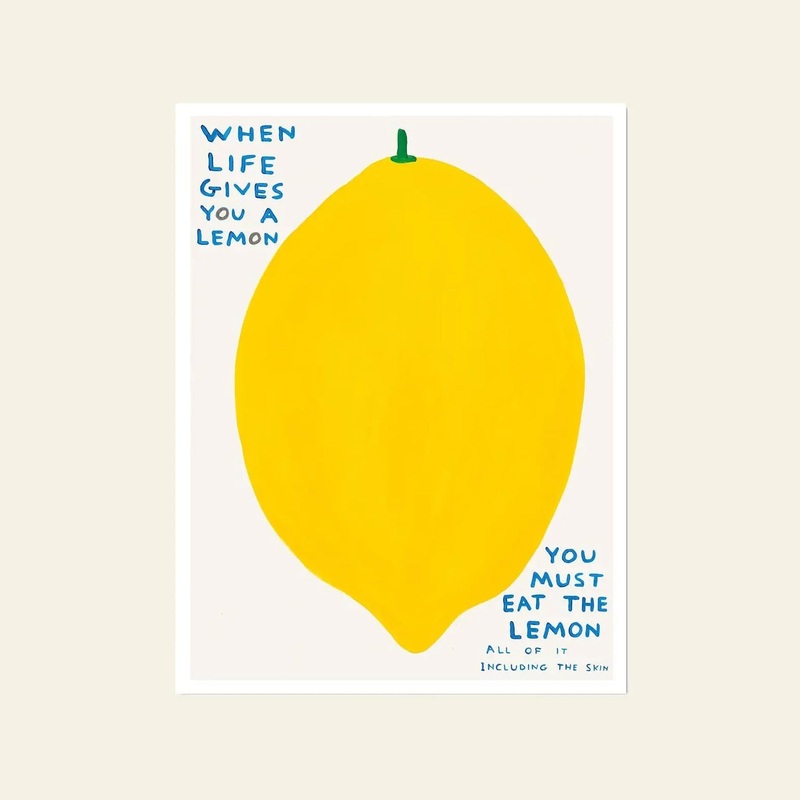 Shrig Shop David Shrigley - When Life Gives You A Lemon (60x80)